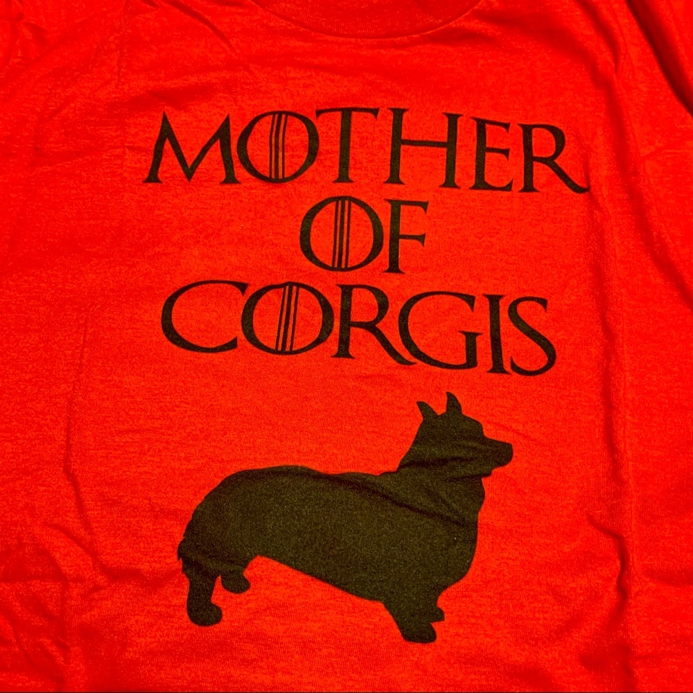 Custom tee: Mother of Corgis (never worn!)